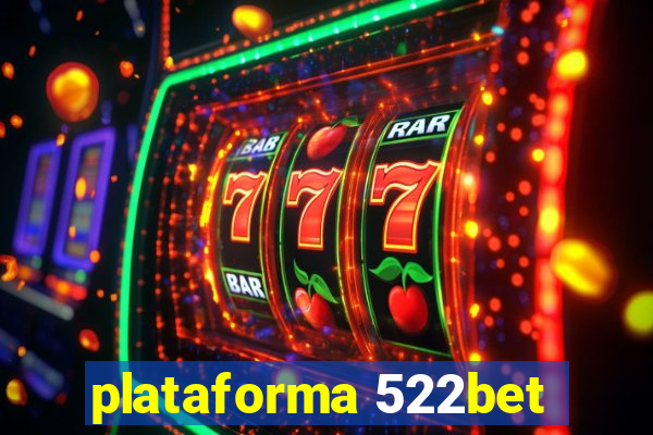 plataforma 522bet